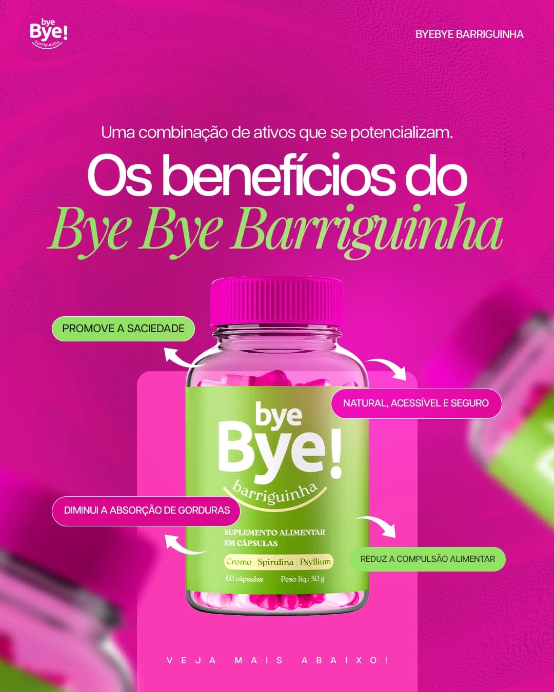 Post pink do Bye Bye Barriguinha: pote ao centro cercado por etiquetas com os benefícios do suplemento, sob o título "Os benefícios do Bye Bye Barriguinha"