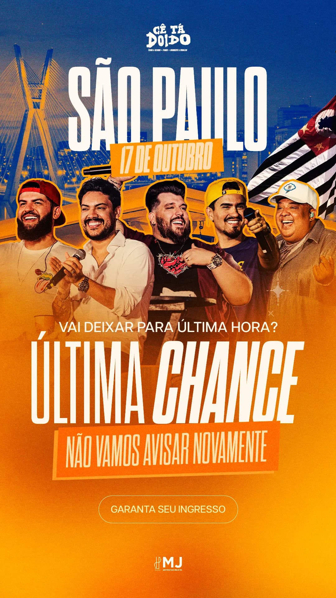 Story laranja e azul do Cê Tá Doido em São Paulo, 17 de outubro, com a ponte Estaiada ao fundo e a chamada "Última chance — não vamos avisar novamente"