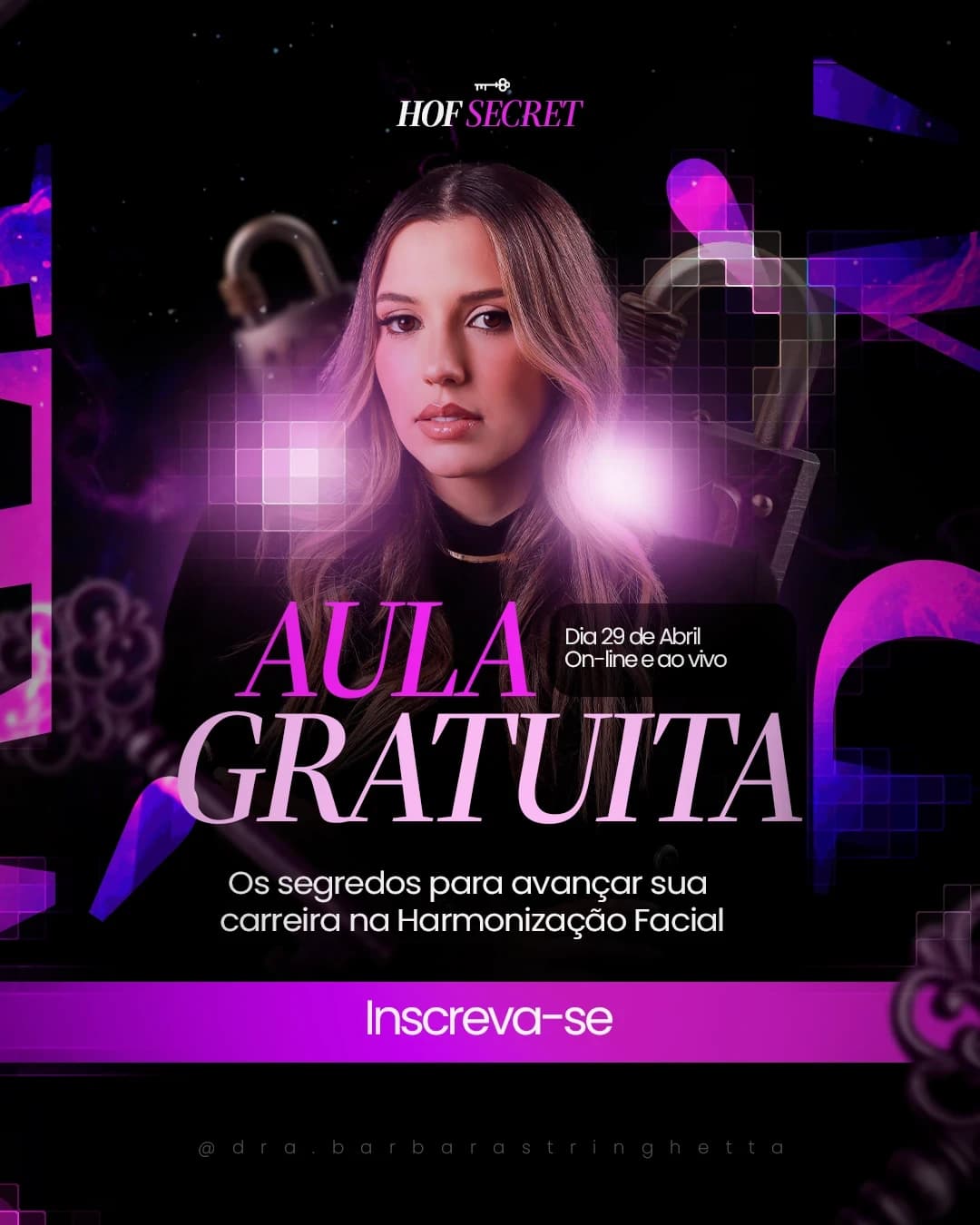 Post preto e roxo do HOF Secret: Dra. Bárbara Stringhetta entre cadeados, chaves e blocos pixelados, com o título "Aula gratuita" sobre harmonização facial