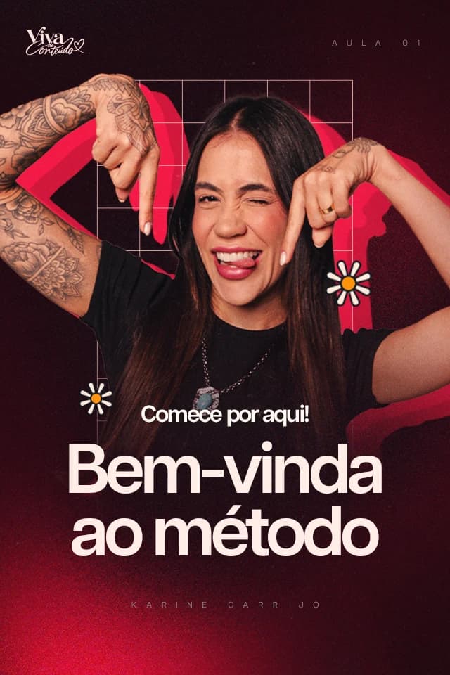 Capa vinho e pink da aula 01 do Viva de Conteúdo: Karine Carrijo piscando e apontando para baixo, com o título "Comece por aqui! Bem-vinda ao método"