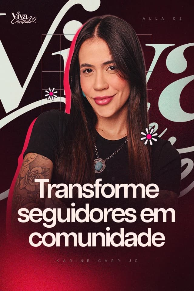 Capa vinho do Viva de Conteúdo: Karine Carrijo sorrindo diante do lettering da marca em grande escala, com o título "Transforme seguidores em comunidade"