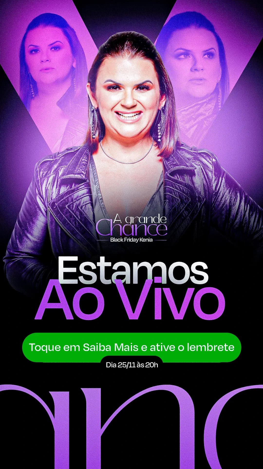 Story preto e roxo de A Grande Chance: Kênia sorrindo à frente de duas versões dela em triângulos, com o título "Estamos ao vivo"