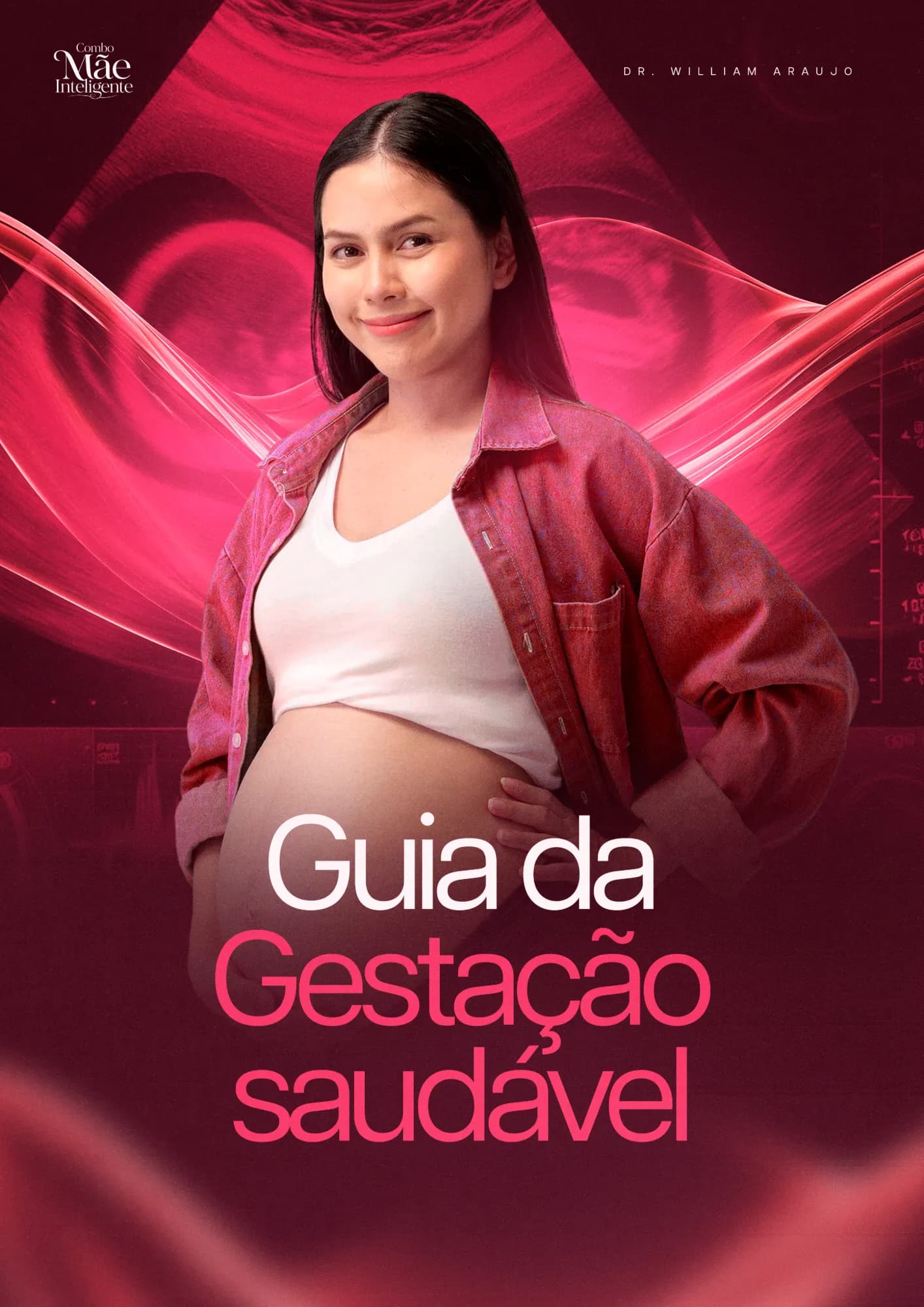 Capa vinho e pink do e-book "Guia da gestação saudável", do Combo Mãe Inteligente: gestante de camisa jeans rosa diante de uma imagem de ultrassom e ondas de luz