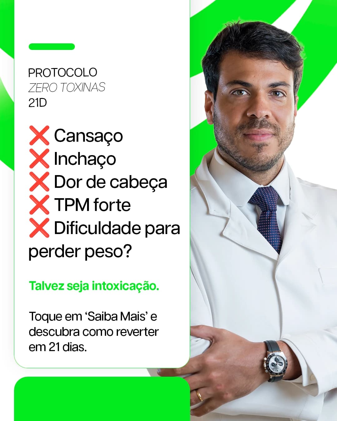 Anúncio branco e verde do Protocolo Zero Toxinas 21D: lista de sintomas marcados com X e a frase "Talvez seja intoxicação", ao lado do Dr. William de jaleco
